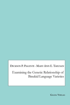 Paperback Examining the Genetic Relationship of Binukid Language Varieties Book
