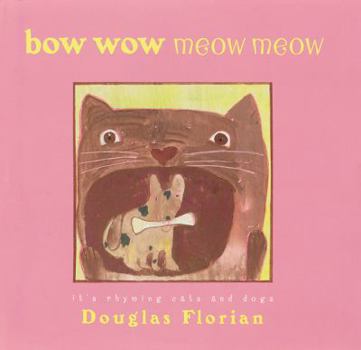 Hardcover Bow Wow Meow Meow: It's Rhyming Cats and Dogs Book