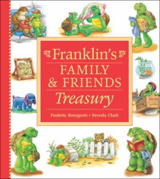 Hardcover Franklin's Family and Friends Treasury Book