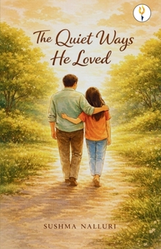 Paperback The Quiet Ways He Loved Book
