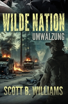 Wilde Nation - Umwälzung (Wilde Nation Serie) (German Edition)
