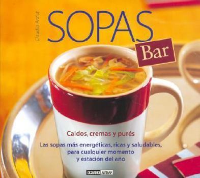 Paperback Sopas Bar/soup Bar (Spanish Edition) [Spanish] Book