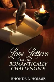 Paperback Love Letters for the Romantically Challenged! Book