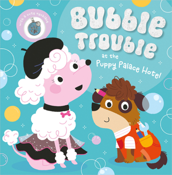 Paperback Bubble Trouble at the Puppy Palace Hotel Book