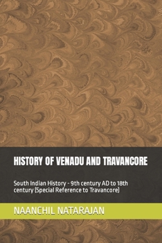 Paperback History of Venadu and Travancore: South Indian History (Special reference to Travancore) - 9th century AD to 18th century Book