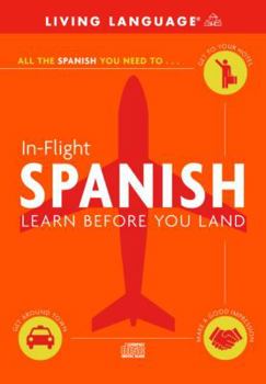 Audio CD In-Flight Spanish: Learn Before You Land [Large Print] Book