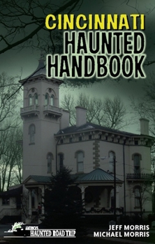 Hardcover Cincinnati Haunted Handbook Book