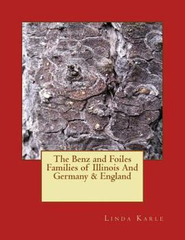 Paperback The Benz and Foiles Families of Illinois, Germany & England Book