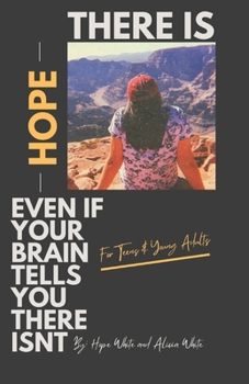 There is Hope Even If Your Brain Tells You There Isn't