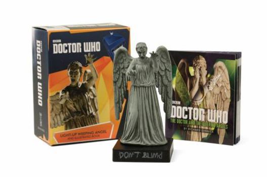 Toy Doctor Who: Light-Up Weeping Angel and Illustrated Book [With Battery] Book