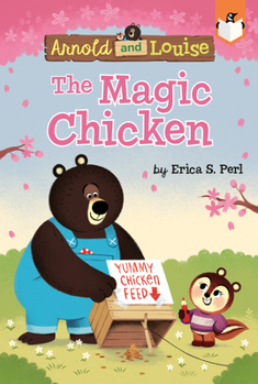 The Magic Chicken #6 (Arnold and Louise)
