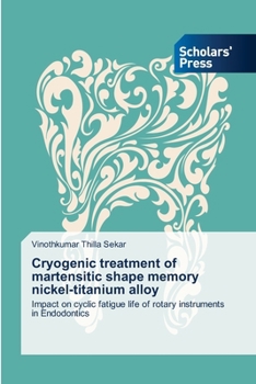 Paperback Cryogenic treatment of martensitic shape memory nickel-titanium alloy Book
