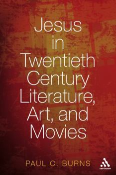 Paperback Jesus in Twentieth Century Literature, Art, and Movies Book