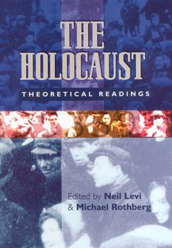 Paperback The Holocaust: Theoretical Readings Book