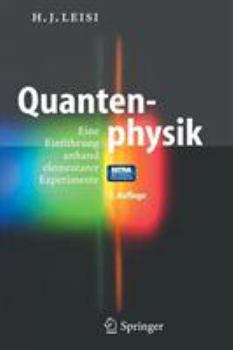 Hardcover Quantenphysik: Eine Einführung Anhand Elementarer Experimente [German] Book