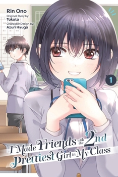 Paperback I Made Friends with the Second Prettiest Girl in My Class, Vol. 1 Book