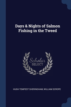 Paperback Days & Nights of Salmon Fishing in the Tweed Book