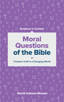 Paperback Moral Questions of the Bible: Timeless Truth in a Changing World Book