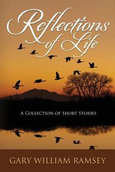 Paperback Reflections of Life: A Collection of Short Stories Book