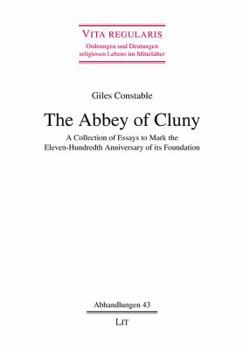 Paperback The Abbey of Cluny, 43: A Collection of Essays to Mark the Eleven-Hundredth Anniversary of Its Foundation Book