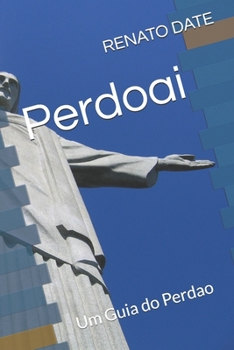 Paperback Perdoai: Um Guia do Perdao [Portuguese] Book