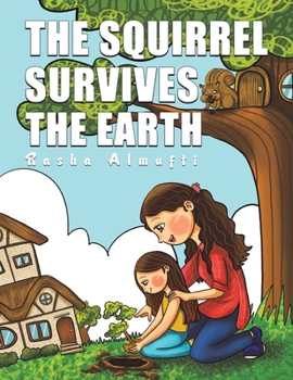 Paperback The Squirrel Survives the Earth Book