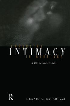 Paperback Enhancing Intimacy in Marriage: A Clinician's Guide Book