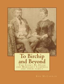 Paperback To Birchip and Beyond: The Story of Hugh and Margaret Campbell and their family Book