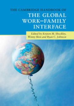 Hardcover The Cambridge Handbook of the Global Work-Family Interface Book