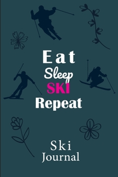 Paperback Ski Journal: v2-4 Ski lined notebook - gifts for a skiier - skiing books for kids, men or woman who loves ski- composition notebook Book