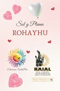 Sol y Pluma: ROHAYHU (Spanish Edition)
