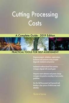 Paperback Cutting Processing Costs A Complete Guide - 2019 Edition Book