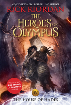 The House of Hades - Book #4 of the Heroes of Olympus