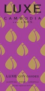 Luxe Cambodia and Laos