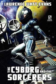 The Cyborg and the Sorcerers / The Wizard and the War Machine - Book  of the War Surplus