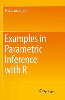 Paperback Examples in Parametric Inference with R Book