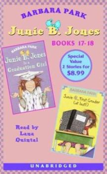 Audio Cassette Junie B. Jones: Graduation Girl; Junie B., First Grader (at Last!): Junie B. Jones #17 and #18 Book