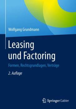Paperback Leasing Und Factoring: Formen, Rechtsgrundlagen, Vertr?ge [German] Book