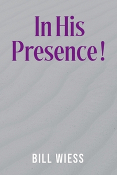 Paperback In His Presence ! Book