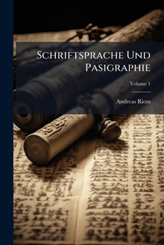 Paperback Schriftsprache Und Pasigraphie; Volume 1 [German] Book