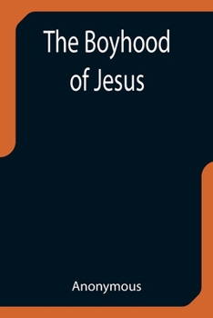 Paperback The Boyhood of Jesus Book