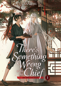Paperback There's Something Wrong with the Chief: Du Zhu You Bing (Novel) Vol. 1 Book