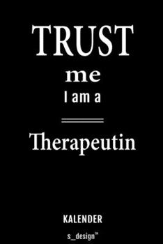 Kalender für Therapeuten / Therapeut / Therapeutin: Immerwährender Kalender / 365 Tage Tagebuch / Journal [3 Tage pro Seite] für Notizen, Planung / ... Erinnerungen, Sprüche (German Edition)
