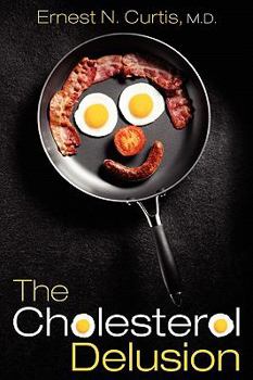 Paperback The Cholesterol Delusion Book