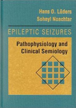 Hardcover Epileptic Seizures: Pathophysiology and Clinical Semiology, CD-ROM [With] Book