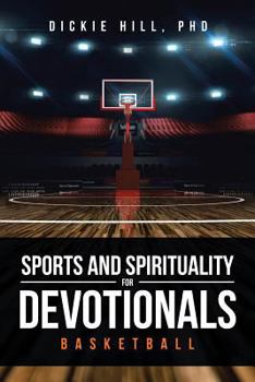 Paperback Basketball (Sports and Spirituality for Devotionals) Book