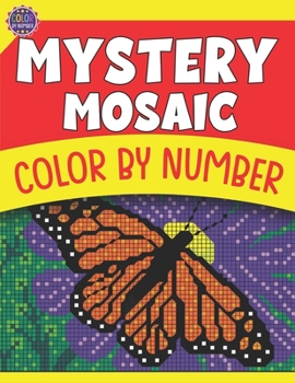 Paperback Mystery Mosaic Color by Number: Coloring Book for Adults Relaxation & Stress Relief Book