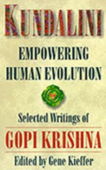 Paperback Kundalini: Selected Writings of Gori Krishna Book