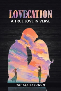 Paperback Lovecation: A True Love in Verse Book