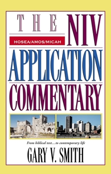 Hosea, Amos, Micah - Book  of the NIV Application Commentary, Old Testament